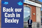 Back our cash in Bexley campaign 