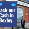 Back our cash in Bexley campaign 